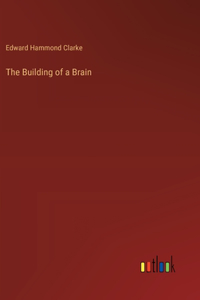 Building of a Brain