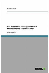 Der Aspekt der Montagetechnik in Thomas Manns 