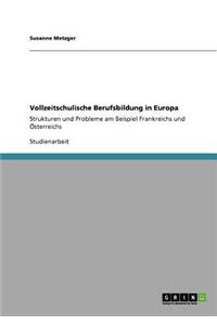 Vollzeitschulische Berufsbildung in Europa