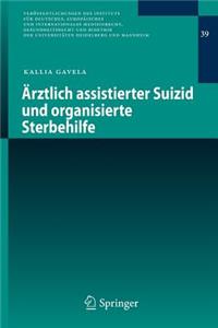 Ärztlich assistierter Suizid und organisierte Sterbehilfe