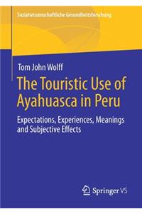 Touristic Use of Ayahuasca in Peru