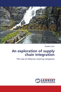 exploration of supply chain integration
