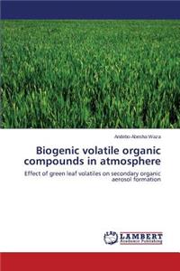 Biogenic volatile organic compounds in atmosphere