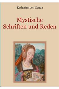 Mystische Schriften und Reden