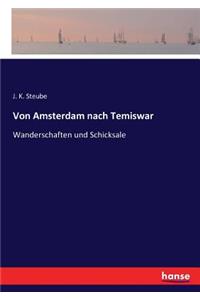 Von Amsterdam nach Temiswar