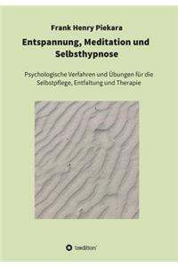 Entspannung, Meditation und Selbsthypnose