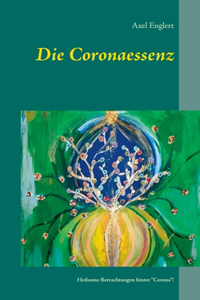 Die Coronaessenz