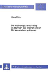 Die Waehrungsumrechnung im Rahmen der internationalen Konzernrechnungslegung