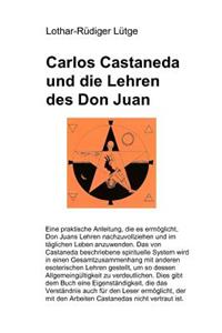 Carlos Castaneda und die Lehren des Don Juan