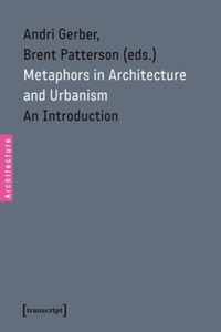 Metaphors in Architecture and Urbanism