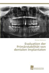 Evaluation der Primärstabilität von dentalen Implantaten