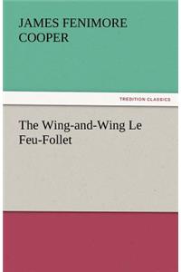 Wing-And-Wing Le Feu-Follet