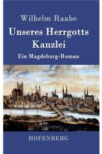 Unseres Herrgotts Kanzlei