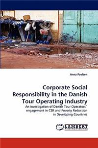 Corporate Social Responsibility in the Danish Tour Operating Industry