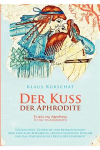 Der Kuss der Aphrodite