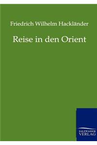 Reise in den Orient