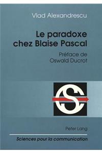 Le paradoxe chez Blaise Pascal