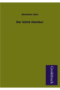 Der Letzte Hansbur