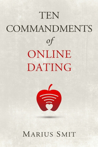 Ten Commandments of Online Dating