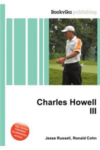 Charles Howell III