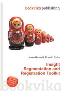 Insight Segmentation and Registration Toolkit