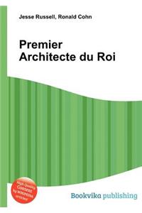 Premier Architecte Du Roi