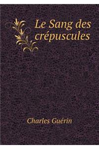 Le Sang des crépuscules