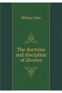 The doctrine and discipline of divorce