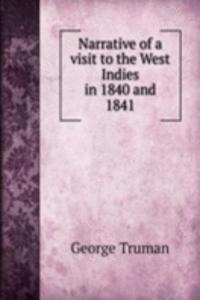 Narrative of a visit to the West Indies in 1840 and 1841