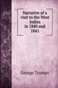 Narrative of a visit to the West Indies in 1840 and 1841