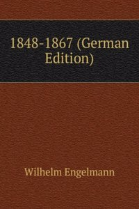 1848-1867 (German Edition)