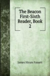 Beacon First-Sixth Reader, Book 2