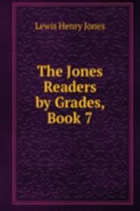 Jones Readers by Grades, Book 7