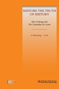 Mao Zedong and His Comrades-in-Arms