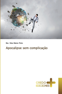 Apocalipse sem complicação