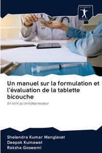 manuel sur la formulation et l'évaluation de la tablette bicouche