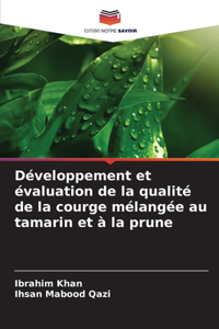Développement et évaluation de la qualité de la courge mélangée au tamarin et à la prune