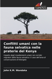 Conflitti umani con la fauna selvatica nelle praterie del Kenya