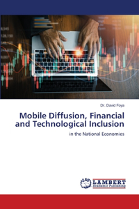 Mobile Diffusion, Financial and Technological Inclusion