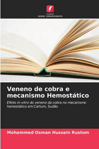 Veneno de cobra e mecanismo Hemostático