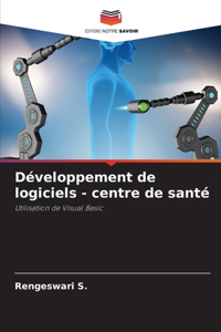 Développement de logiciels - centre de santé