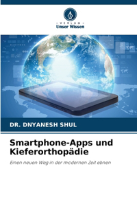 Smartphone-Apps und Kieferorthopädie