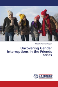 Uncovering Gender Interruptions in the Friends series