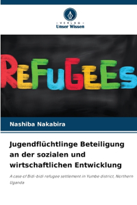 Jugendflüchtlinge Beteiligung an der sozialen und wirtschaftlichen Entwicklung