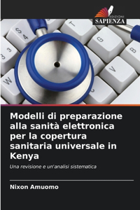 Modelli di preparazione alla sanità elettronica per la copertura sanitaria universale in Kenya
