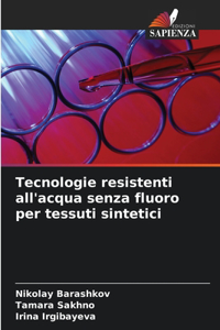 Tecnologie resistenti all'acqua senza fluoro per tessuti sintetici