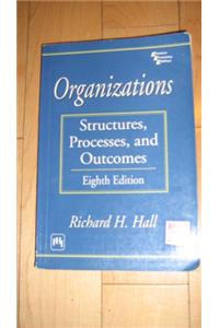 Organizations: Structures, Processes, 8/E