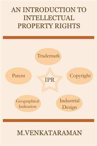 An Introduction to Intellectual Property Rights