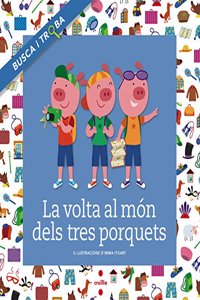 La volta al mon dels tres porquets. Busca i troba