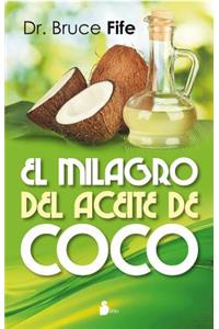 Milagro del Aceite de Coco, El